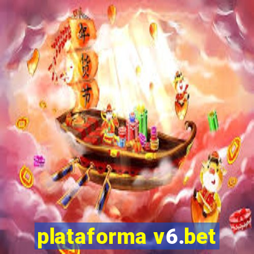 plataforma v6.bet